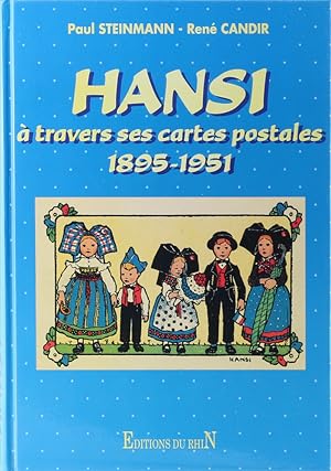 Seller image for Hansi  travers ses cartes postales 1895-1951. Deuxime dition revue et corrige. for sale by Antiquariat Held