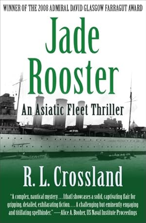 Seller image for Jade Rooster : An Asiatic Fleet Thriller for sale by GreatBookPricesUK