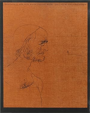 Der alte Mann und das Meer. Mit sechs Illustrationen von Salvador Dali. Übersetzt von Annemarie H...
