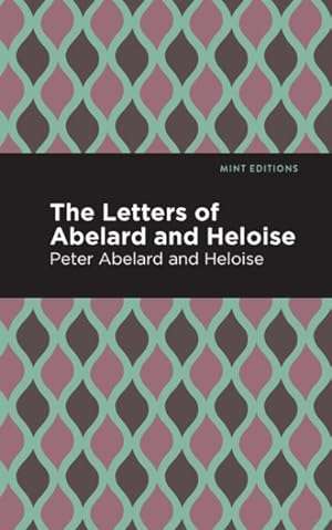 Image du vendeur pour Letters of Abelard and Heloise mis en vente par GreatBookPrices