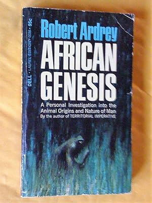 African genesis: A personal investigation into the animal origins and nature of man