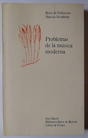 Seller image for Problemas de la msica moderna. for sale by La Leona LibreRa