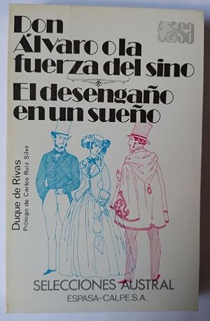 Imagen del vendedor de Don lvaro o La fuerza del sino / El desengao en un sueo a la venta por La Leona LibreRa
