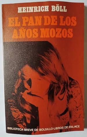 Imagen del vendedor de El pan de los aos mozos. a la venta por La Leona LibreRa