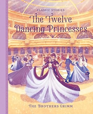 Seller image for Twelve Dancing Princesses for sale by GreatBookPricesUK