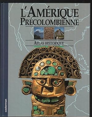 Imagen del vendedor de L'Amrique prcolombienne a la venta por librairie philippe arnaiz