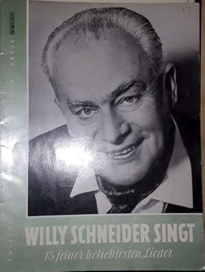 Seller image for Willy Schneider singt 15 seiner beliebtesten Lieder for sale by Paul van Kuik Antiquarian Music