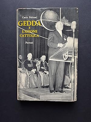 Falconi Carlo. Gedda e l'Azione Cattolica. Parenti Editore. 1958-I