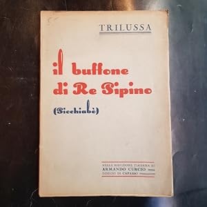IL BUFFONE DI RE PIPINO (Picchiabò) nella riduzione italiana di Armando Curcio. Disegni di Capasso.