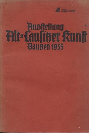 Katalog der Ausstellung Alt-Lausitzer Kunst im Stadtmuseum Bautzen