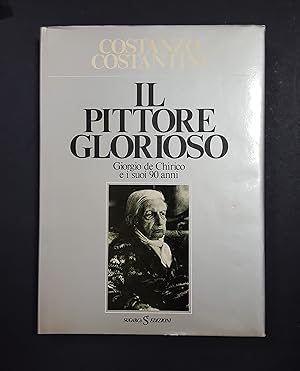 Costantini Costanzo. Il pittore glorioso. SugarCo Edizioni. 1978