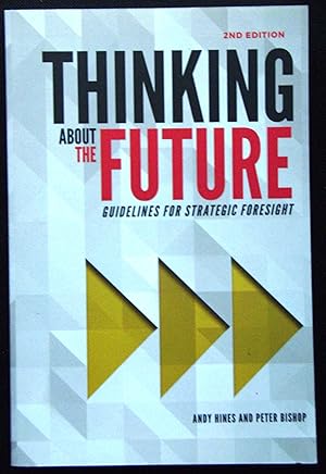 Seller image for Thinking about the Future: Guidelines for Strategic Foresight for sale by booksbesidetheseaside