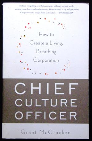 Imagen del vendedor de Chief Culture Officer: How to Create a Living, Breathing Corporation a la venta por booksbesidetheseaside