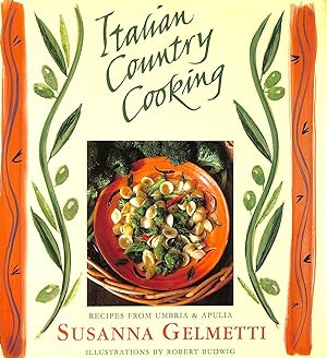 Bild des Verkufers fr Italian Country Cooking: Recipes from Umbria & Apulia zum Verkauf von M Godding Books Ltd