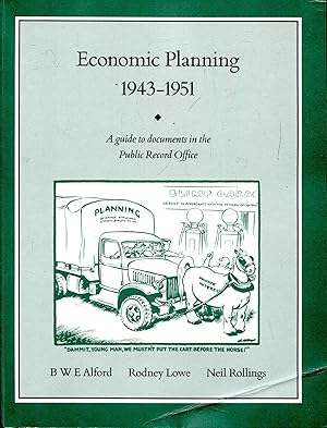 Immagine del venditore per Economic Planning, 1943-1951: A Guide to Documents in the Public Record Office venduto da Pendleburys - the bookshop in the hills