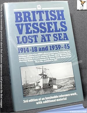 Seller image for British Vessels Lost at Sea 1914-18 and 1939-45 for sale by BookLovers of Bath