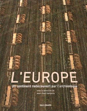 L'Europe: Un continent redécouvert par l'archéologie