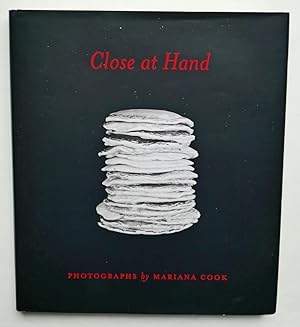 Close at Hand. Photographs. Introduction by Arthur Sze.