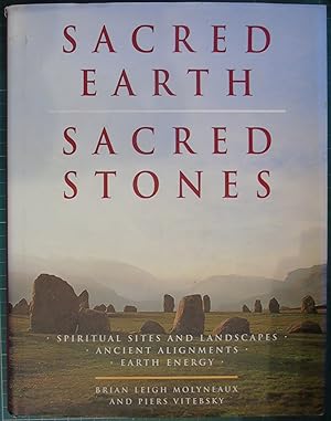 Image du vendeur pour Sacred Earth, Sacred Stones: Spiritual Sites and Landscapes - Ancient Alignments - Earth Energy mis en vente par Hanselled Books