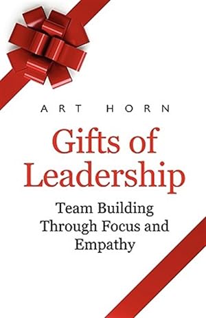Seller image for Gifts Of Leadership: Team Building Throu for sale by GreatBookPricesUK