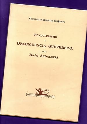 Imagen del vendedor de BANDOLERISMO Y DELINCUENCIA SUBVERSIVA EN LA BAJA ANDALUCIA. a la venta por Librera DANTE