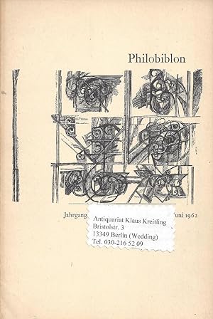 Philobiblon - Eine Vierteljahresschrift für Buch- und Graphik-Sammler. Im Auftrage der Maximilian...