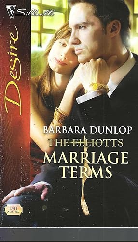 Marriage Terms: The Elliotts (Silhouette Desire No. 1741)