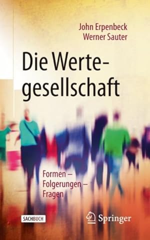 Seller image for Die Wertegesellschaft : Formen ? Folgerungen ? Fragen -Language: german for sale by GreatBookPrices