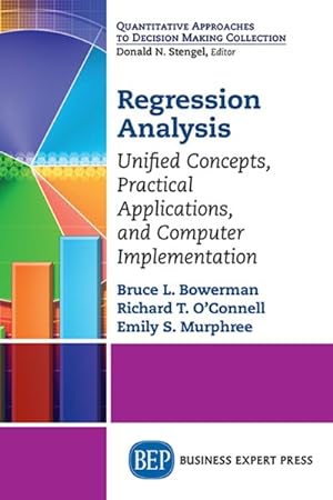 Imagen del vendedor de Regression Analysis : Unified Concepts, Practical Applications, Computer Implementation a la venta por GreatBookPrices