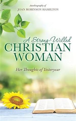 Immagine del venditore per A Strong-Willed Christian Woman venduto da GreatBookPrices