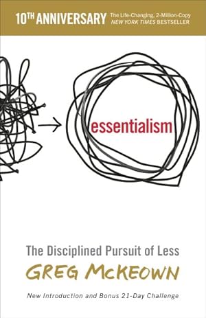 Bild des Verkufers fr Essentialism : The Disciplined Pursuit of Less zum Verkauf von GreatBookPrices