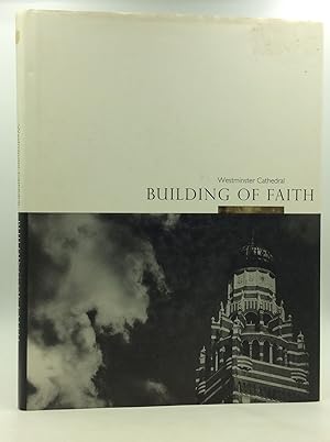 Image du vendeur pour WESTMINSTER CATHEDRAL: Building of Faith mis en vente par Kubik Fine Books Ltd., ABAA