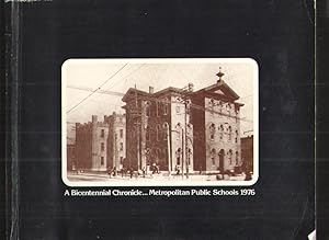 A Bicentennial Chronicle. Metropolitan Public Schools 1976