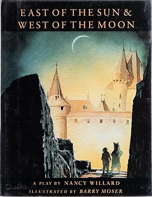 Seller image for East of the Sun & West of the Moon: A Play ***SIGNED*** for sale by Bishop's Curiosities