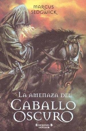 Imagen del vendedor de La Amenaza Del Caballo Oscuro a la venta por Green Libros