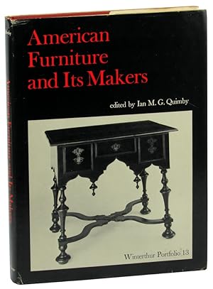Bild des Verkufers fr American Furniture and Its Makers [Winterthur Portfolio 13] zum Verkauf von Kenneth Mallory Bookseller ABAA