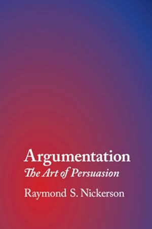Bild des Verkufers fr Argumentation : The Art of Persuasion zum Verkauf von GreatBookPrices