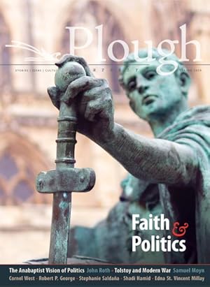 Imagen del vendedor de Plough Quarterly : Faith & Politics a la venta por GreatBookPrices