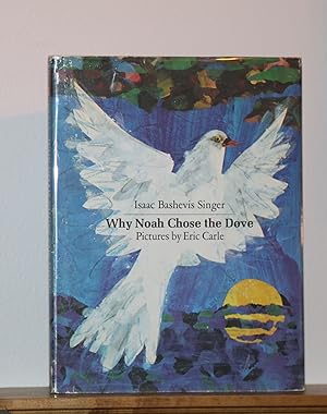 Image du vendeur pour Why Noah Chose the Dove mis en vente par The Reluctant Bookseller