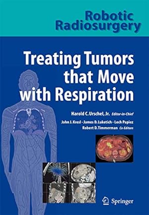 Seller image for Treating Tumors That Move With Respiration for sale by Libro Co. Italia Srl