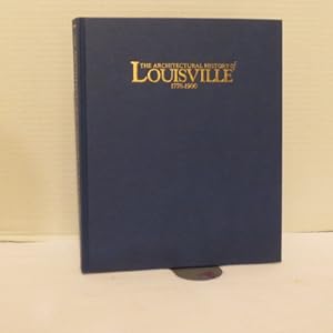 The Architectural History of Louisville, 1778-1900