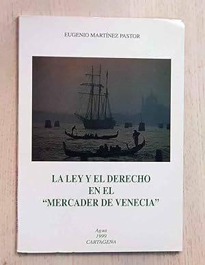 LA LEY Y EL DERECHO EN EL "MERCADER DE VENECIA"