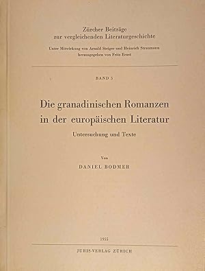 Die granadinischen Romanzen in der europäischen Literatur : Untersuchg u. Texte. Zürcher Beiträge...
