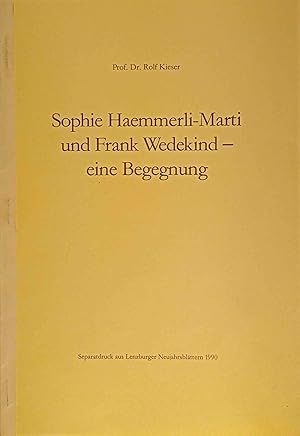 Seller image for Sophie Haemmerli-Marti und Frank Wedekind - eine Begenung. Separatdruck aus Lenzburger Neujahrsbltter 1990 for sale by Logo Books Buch-Antiquariat