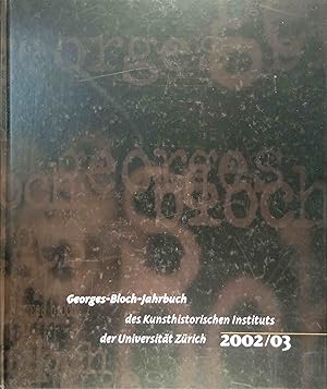 Immagine del venditore per Georges-Bloch-Jahrbuch des Kunsthistorischen Instituts der Universitt Zrich 2002/03 venduto da Logo Books Buch-Antiquariat