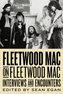 Immagine del venditore per Fleetwood Mac on Fleetwood Mac: Interviews and Encounters (Hardback or Cased Book) venduto da BargainBookStores