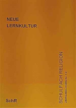 Seller image for Neue Lernkultur. Schulfach Religion ; Jg. 21, Nr. 1/2 Arbeitsgemeinschaft der Ev. Religionslehrer/innen an Allgemeinbildenden Hheren Schulen in sterreich ; Institut fr Religionspdagogik an der Evangelisch-Theologischen Fakultt der Universitt Wien for sale by Logo Books Buch-Antiquariat