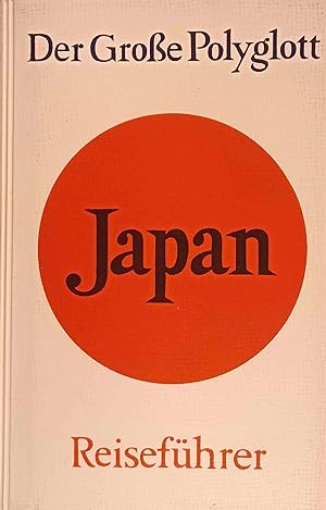 Japan : Reiseführer. Verf.: Hans Lajta. Hrsg.: Die Polyglott-Red. Bearb. von E. Fenwarth. Kt. u. ...