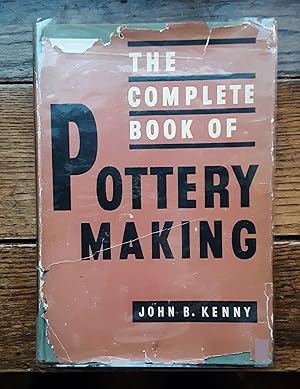 Seller image for The Complete Book of Pottery Making for sale by Grandma Betty's Books