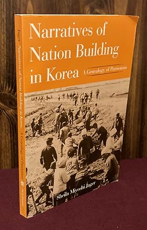 Imagen del vendedor de Narratives of Nation-Building in Korea: A Genealogy of Patriotism a la venta por Palimpsest Scholarly Books & Services